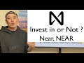 Invest in or Not? - Near, NEAR -
