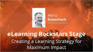 eLearning Rockstars Stage – Creating a Learning Strategy for Maximum Impact