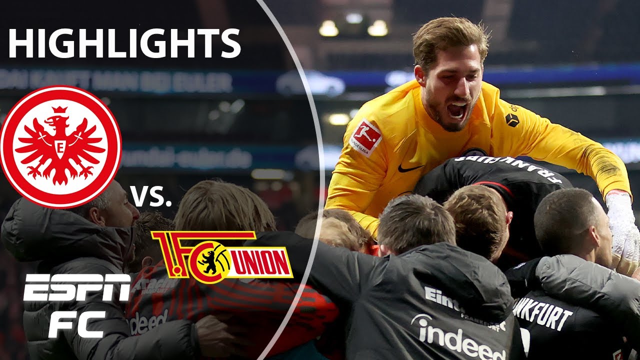 LATE DRAMA as Eintracht Frankfurt wins vs. Union Berlin in dying moments | Bundesliga Highlights