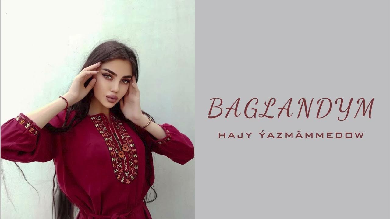 Baglandym Hajy Yazmammedow YouTube
