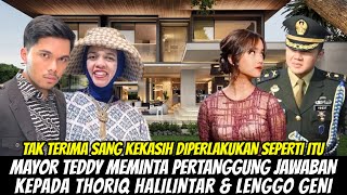 MAYOR TEDDY LABRAK KELUARGA GEN HALILINTAR ! MINTA PERTANGGUNG JAWABAN THARIQ