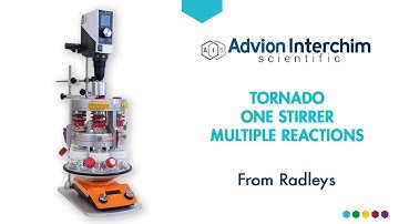 Radleys -Tornado powerful mechanical stirring of multiple chemical reactions with 1 overhead stirrer