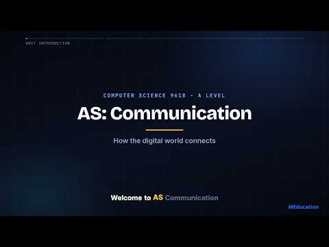 AS: Communication | A Level Computer Science Unit | Cambridge 9618