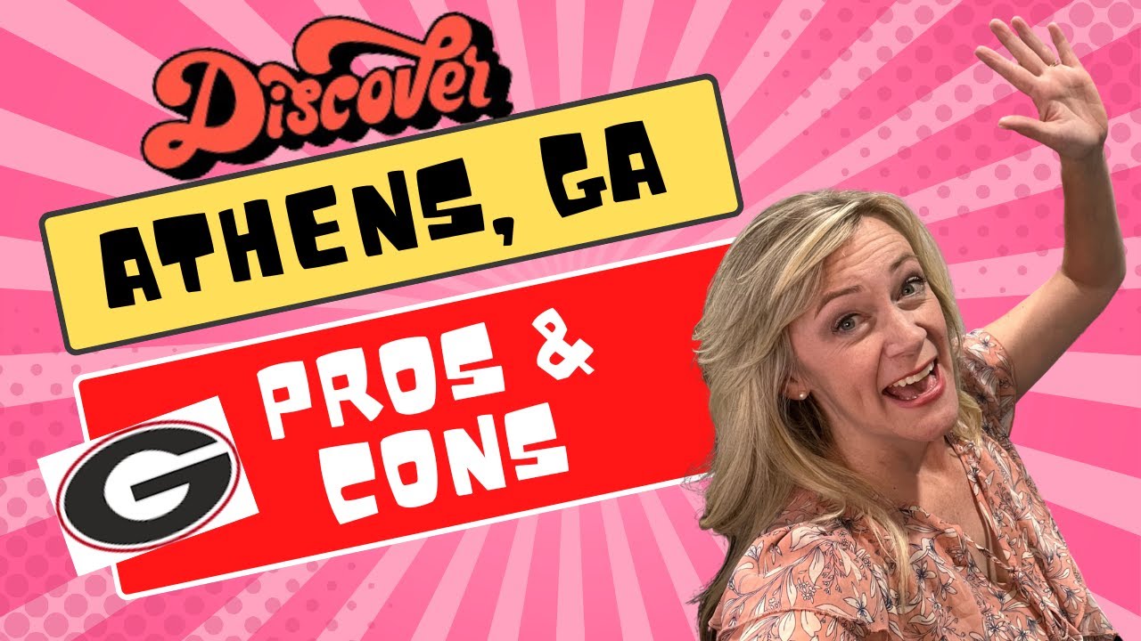 🚛Moving to Athens, GA Pros and Cons of Living in the Classic City