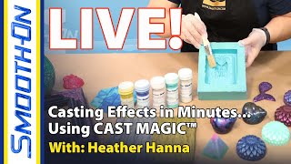 Smooth-On LIVE - Amazing Resin Casting Effects In Minutes Using Cast Magic™