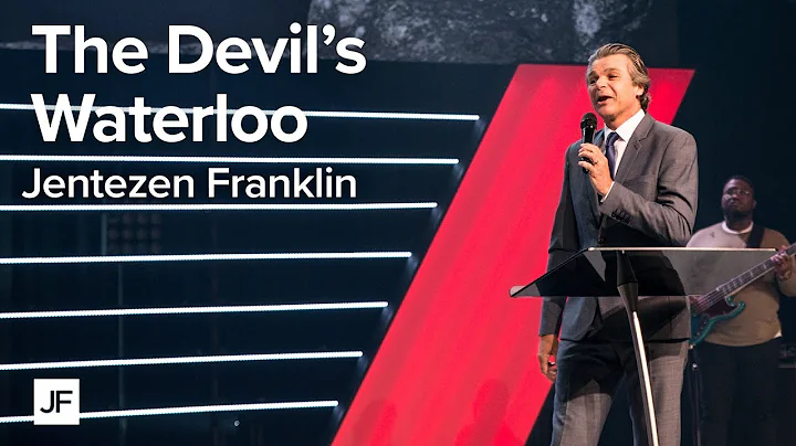 The Devil's Waterloo | Jentezen Franklin