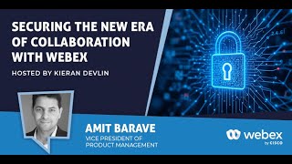 Famous Securing the New Era of Collaboration with Webex Wealth