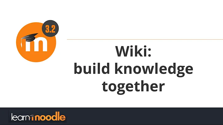 Wiki: Building knowledge together in Learn Moodle 3.2