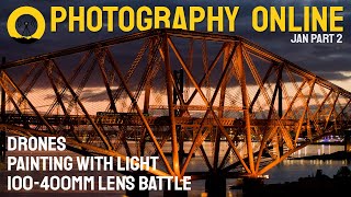 Painting with light, drone regulations for 2021, 100-400mm lenses