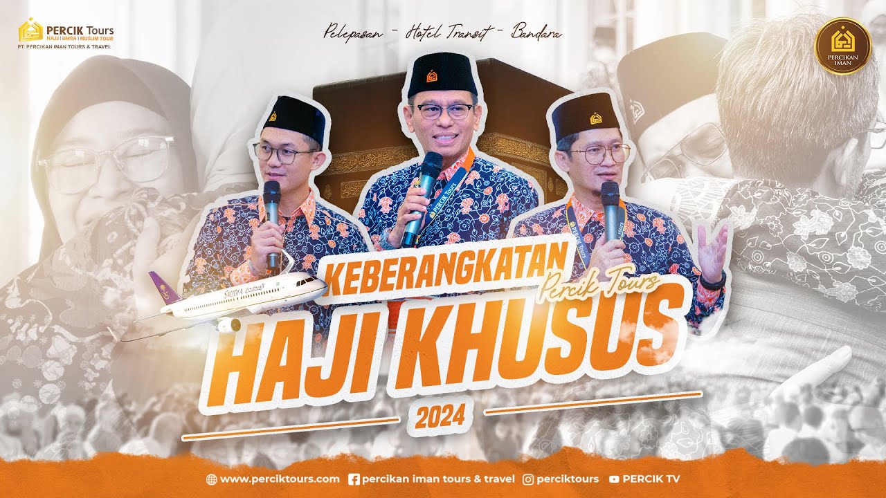 Keberangkatan Jamaah Haji Khusus 2024 [PERCIK TOURS]