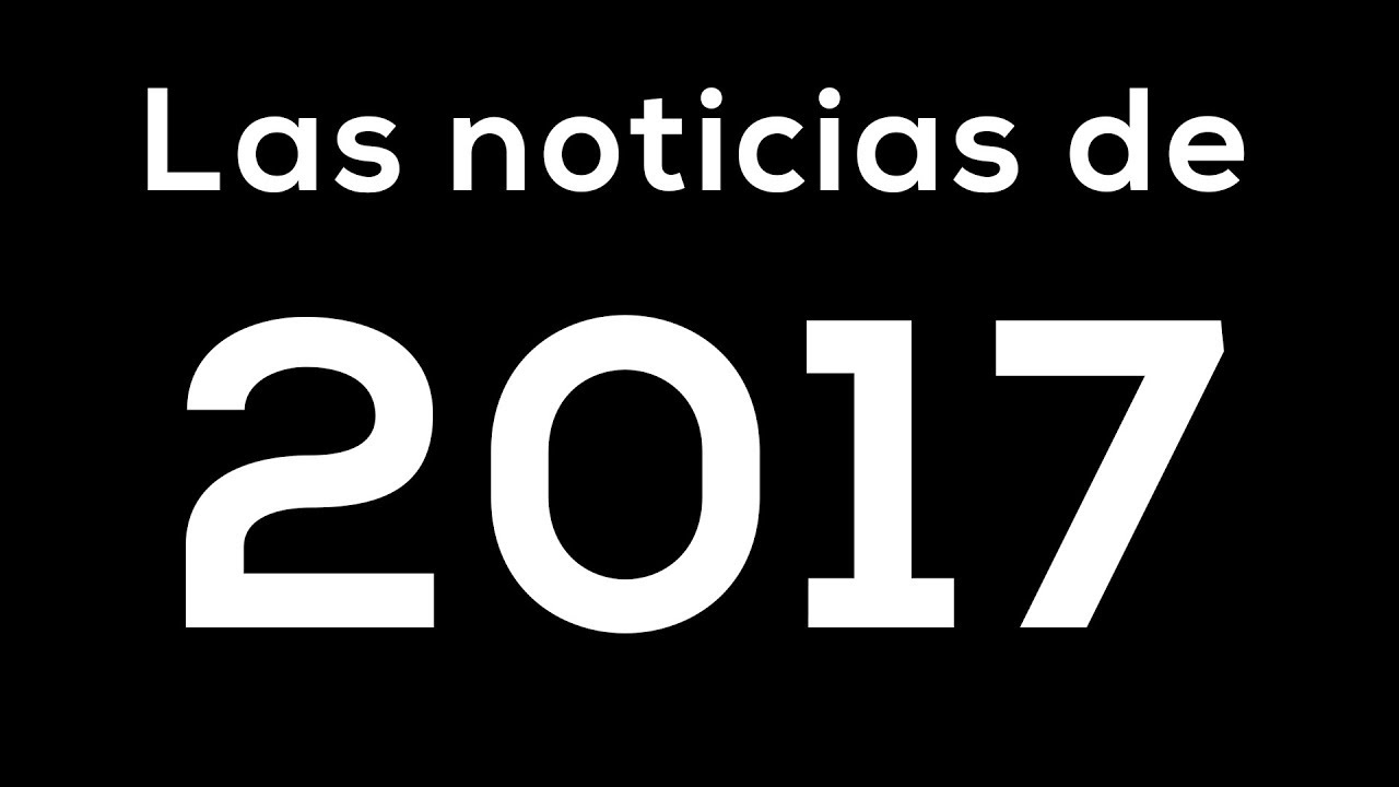 Estos fueron los acontecimientos más importantes de 2017 | El Espectador