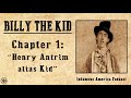 INFAMOUS AMERICA | Billy the Kid Ep1: “Henry Antrim alias Kid”