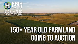 Productive Iowa Farmland Going To Auction | 151.35+/- Acres Clinton County, IA