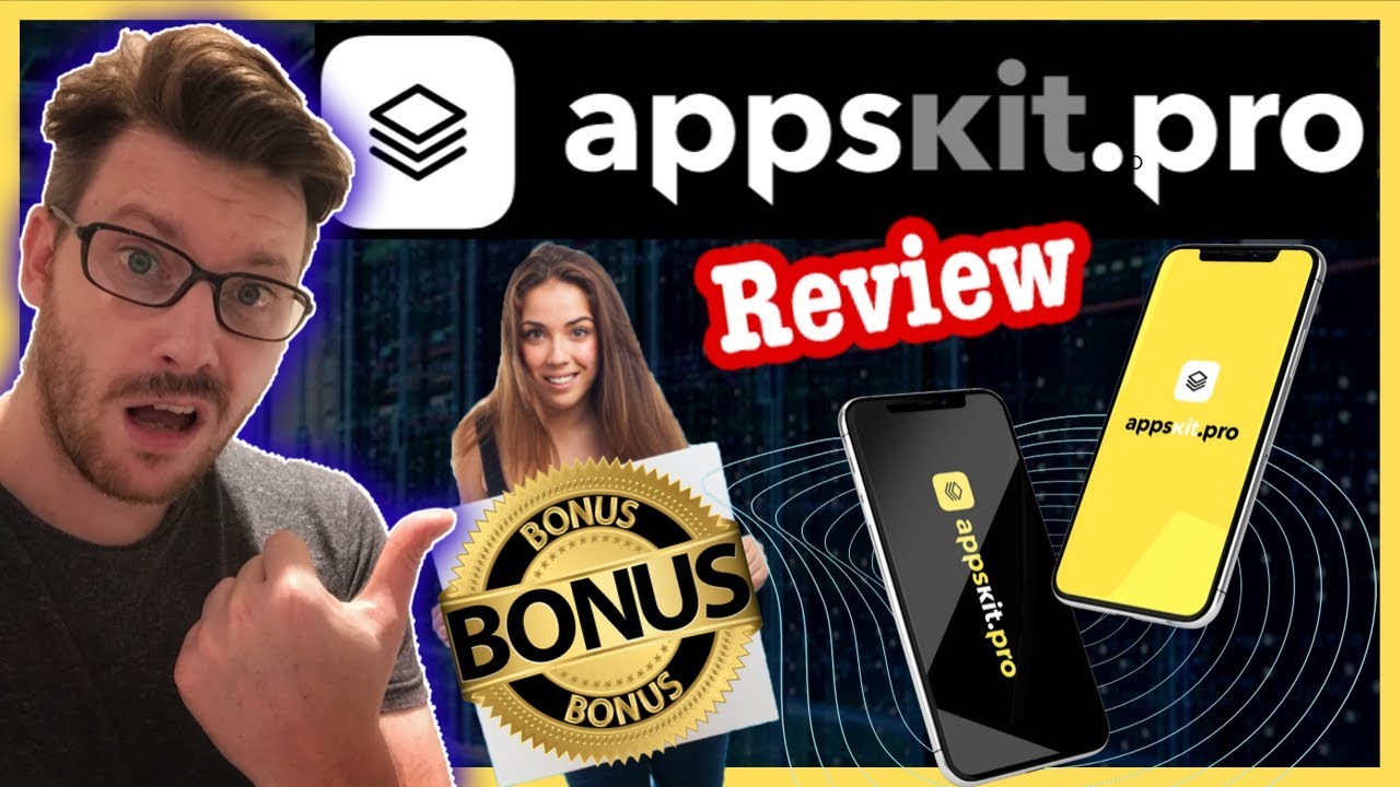AppsKitPro Review - AppsKitPro Review with MASSIVE Bonuses