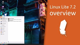 Linux Lite 7.2 overview | Simple Fast Free.