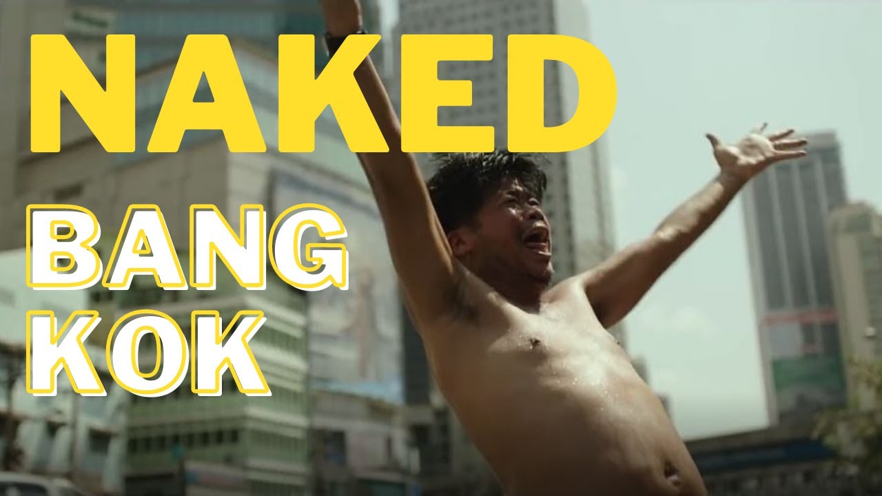 Naked In Bangkok Streets Thailand Youtube