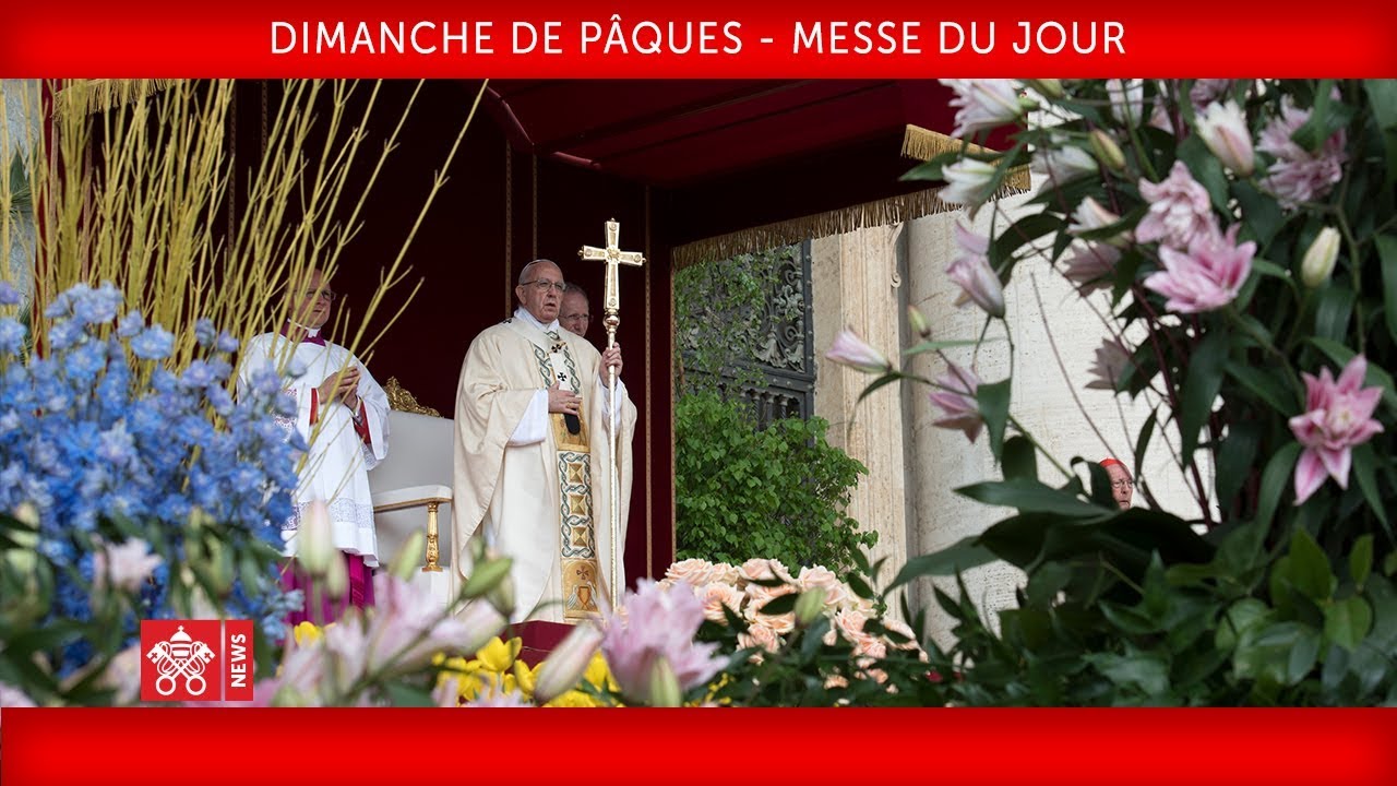 Pape François - Dimanche de Pâques - Messe du Jour 2018-04-01 - YouTube