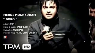 Mehdi Moghaddam - Boro Music Video || مهدی مقدم - موزیک ویدیو برو