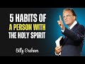 5 Habits of a True Christian   Billy Graham’s Life Changing Advice