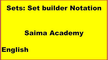 Math: Sets: Set builder Notation in English Saima Academy