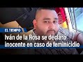 Iván José de la Rosa se declaró inocente por el feminicidio de Stefanny Barranco | El Tiempo