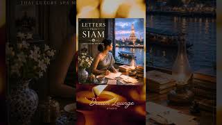 Letters from Siam | Dream Lounge Studio
