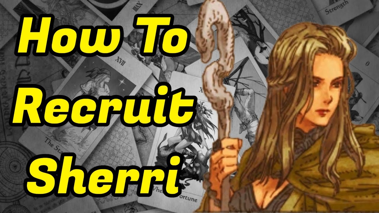 Tactics Ogre How To Recruit Sherri YouTube
