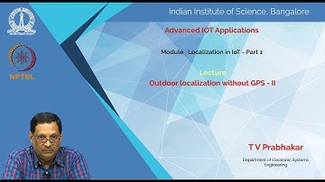 noc19-ee28 - Lec 03- Outdoor localization without GPS - II