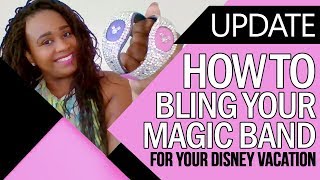 How to Bling Your Magic Band UPDATE