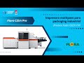 Flora C25h Pro - Impresora para Packaging Industrial - Integración de Sistemas Digitales S.A.