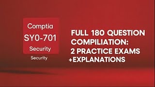 CompTIA Security+ 180 Question Compilation (2 Practice Exams) | Comptia Security+ Practice Questions