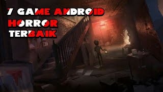 7 Game Horror Android Terbaik Versi P Ashari screenshot 3