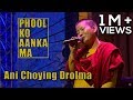 Phool ko aanka ma  ani choying drolma  its my show with suraj singh thakuri