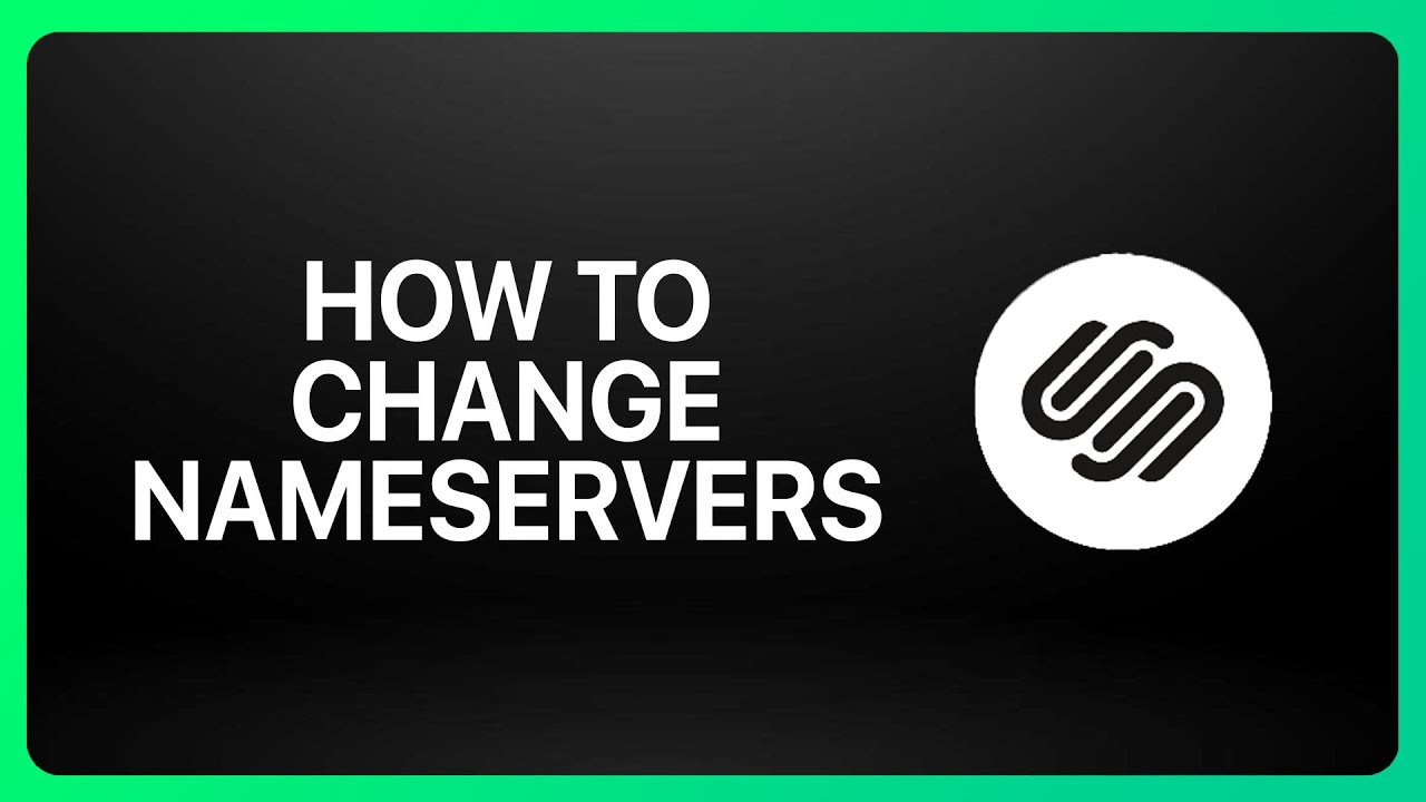 how-to-change-nameservers-on-squarespace-tutorial-youtube
