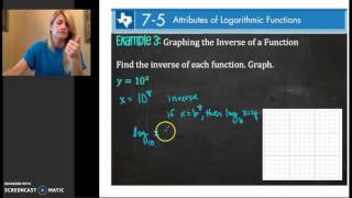 Unit 4: 7-5 Attributes of Logarithmic Functions Ex.3