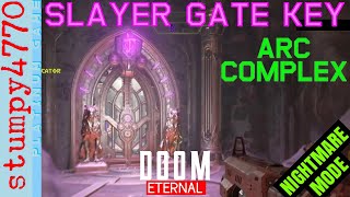Doom Eternal: Slayer Gate Key and Battle, Arc Complex. Nightmare Mode.