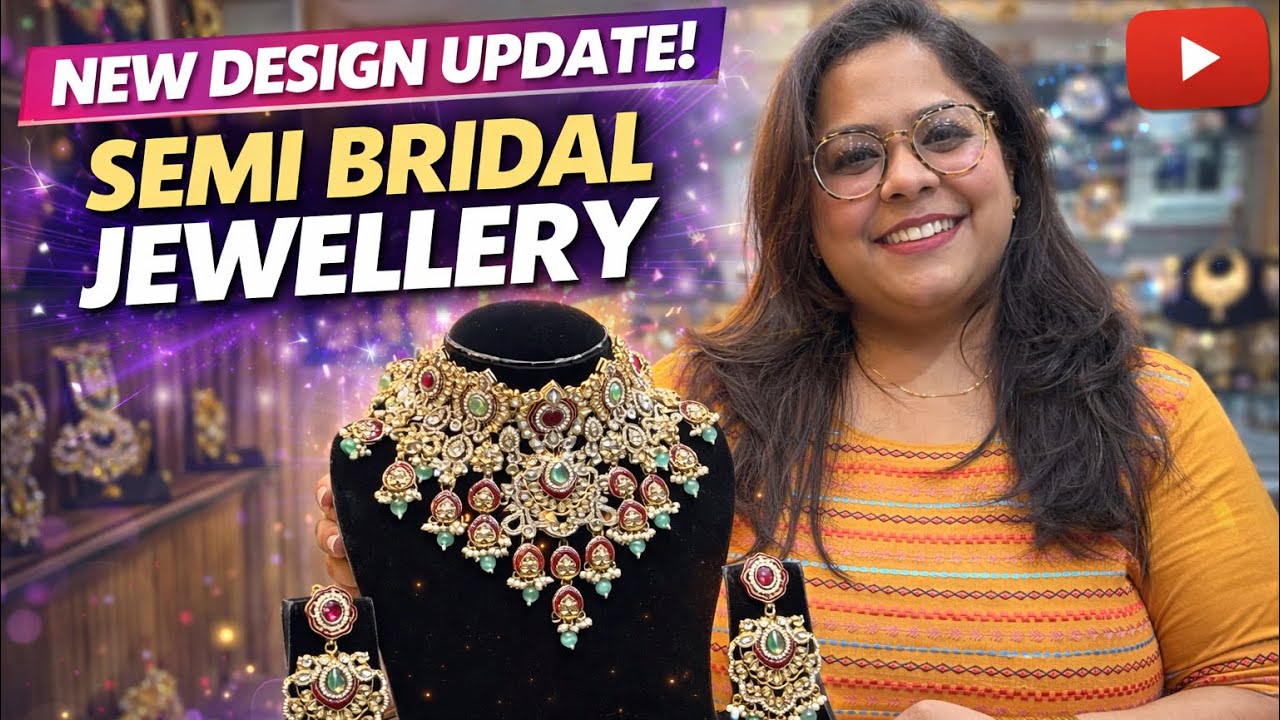 SEMI BRIDAL JEWELLERY NEW DESIGN UPDATE || ABHUSHAN PLACE || #newvideo @Abhushanplace 