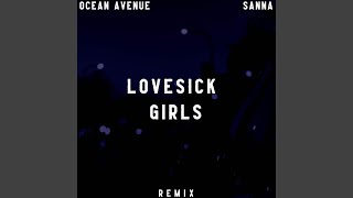 Lovesick Girls (Extended Remix) - Ocean Avenue, Sanna