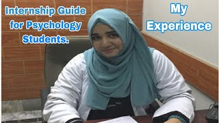 Internship Guide for Psychology Students | My Experience | Clinical Psychology| I/O Psychology