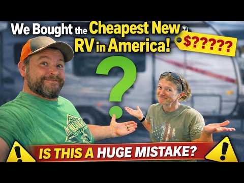 We Bought the Cheapest New RV in America (The Price is Insane)