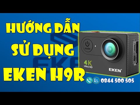 Hướng Dẫn Sử Dụng Camera Eken H9R | Chi Tiết - Dễ Hiểu | Sống Channel