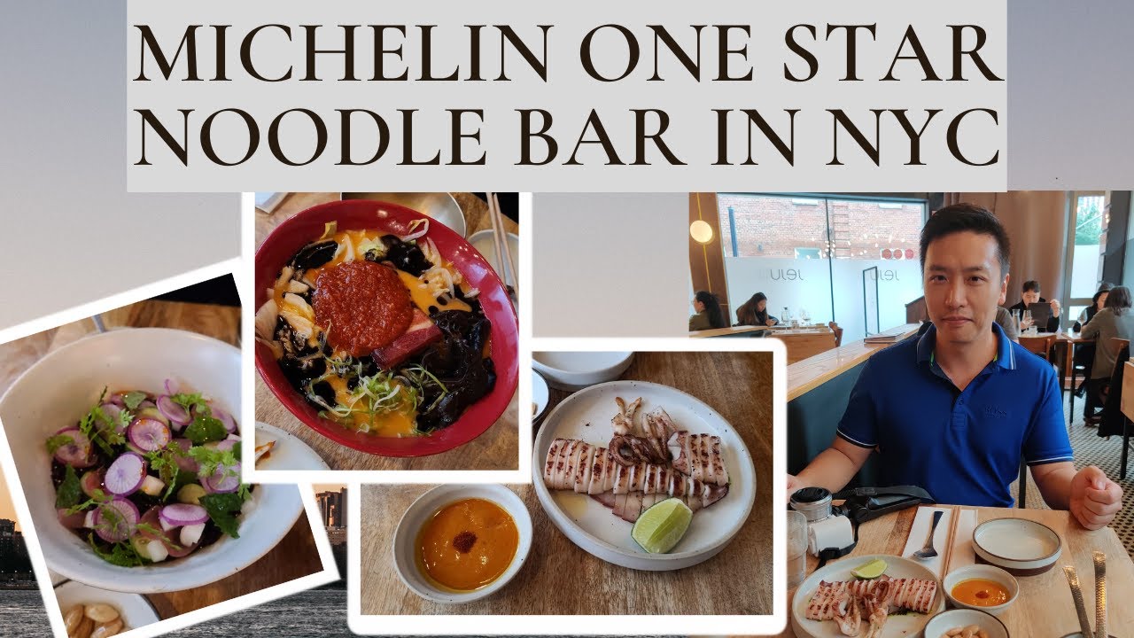 MICHELIN ONE STAR KOREAN RESTAURANT IN NEW YORK CITY - JEJU NOODLE BAR ...