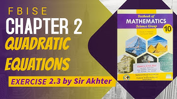 FBISE Class 10 Maths | Chapter 2 | Exercise 2.3 Solved | Sir Akhter