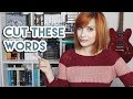 Top Words To Cut From Your Novel // Quick Way To Improve Your Prose