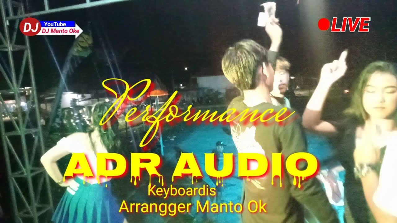 Performance / ADR Audio  /  Official Music Arrangger Manto Ok// / Live Sp 5 