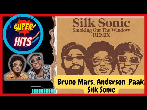 Bruno Mars, Anderson .Paak, Silk Sonic - Smokin Out The Window