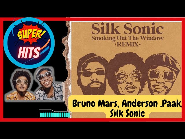 Bruno Mars, Anderson .Paak, Silk Sonic - Smokin Out The Window