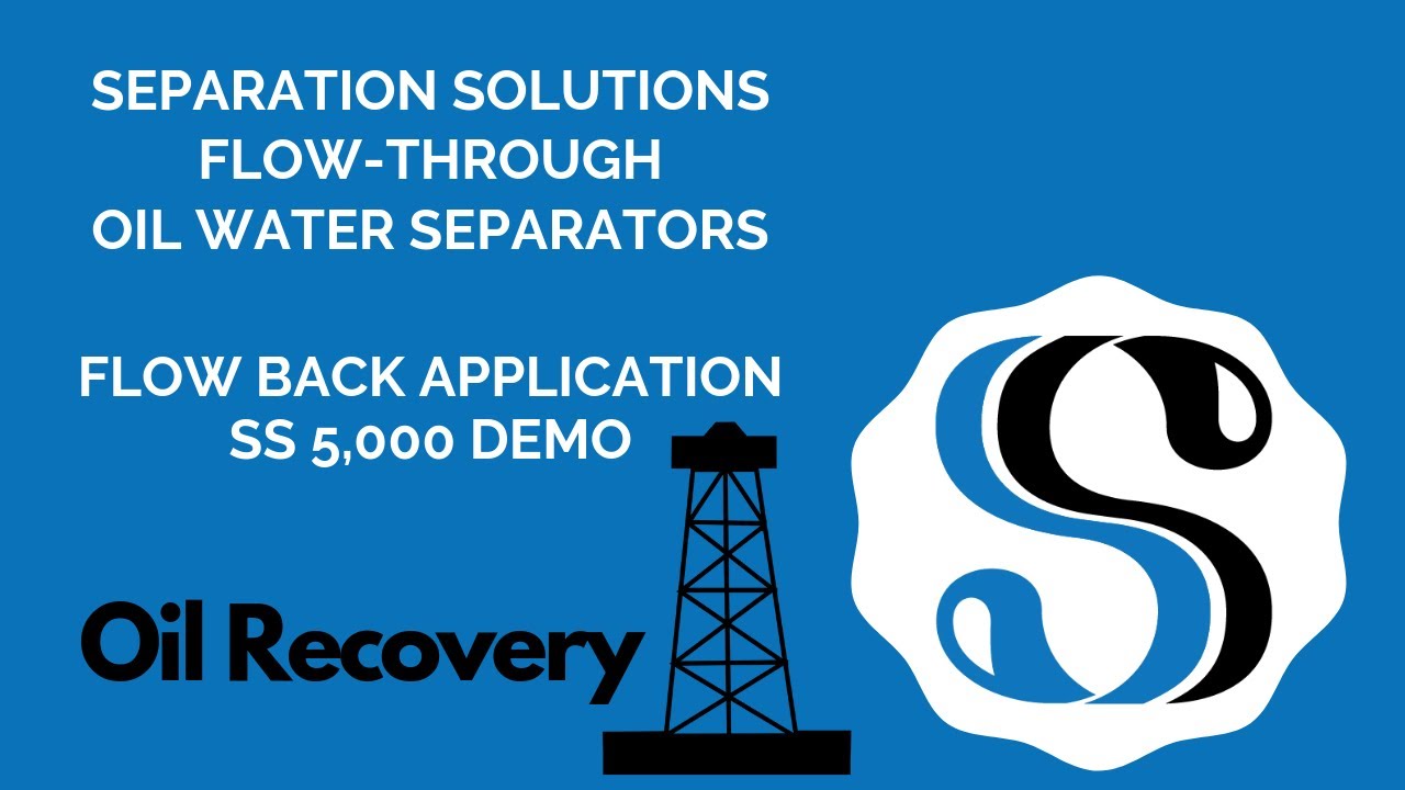 Flow Back Through Tank Battery - Separation Solutions Oil Water Separator