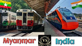 INDIAN RAILWAYS Vs MYANMAR RAILWAYS Comparison in 2024 || India Vs Myanmar