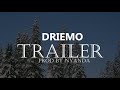 Driemo - Trailer ( Official Lyrical Video)